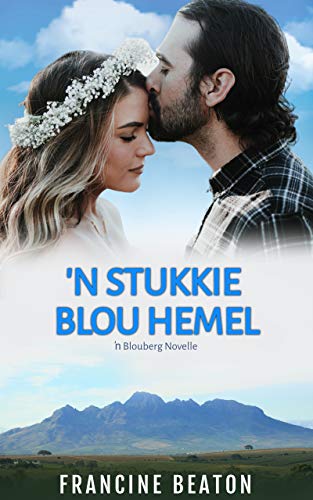 Book Cover 'n Stukkie Blou Hemel: 'n Blouberg Novelle (Afrikaans Edition)