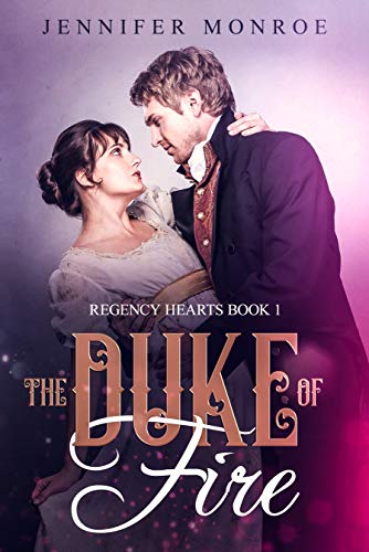 Book Cover The Duke of Fire: Regency Hearts Book 1