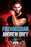 Fire and Obsidian (Carlisle Deputies Book 4)