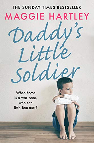 Book Cover Daddy's Little Soldier: When home is a war zone, who can little Tom trust?