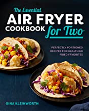 Book Cover The Essential Air Fryer Cookbook for Two: Perfectly Portioned Recipes for Healthier Fried Favorites