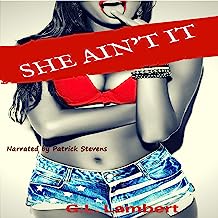 She Ain't It - Platinum Edition: How to Expose Damaged, Desperate, and Deceitful Women & Find Your Game Changer