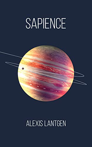 Book Cover Sapience: A Collection of Science Fiction Short Stories