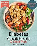 The Diabetes Cookbook & Meal Plan: Delicious Diabetic Recipes, Meal Plans & Tips!
