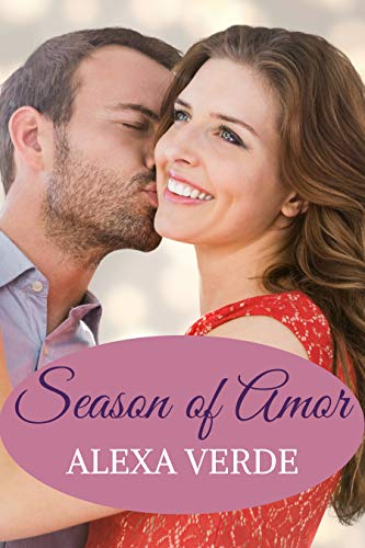 Book Cover Season of Amor: Faith-filled, sweet, heartwarming, small-town romance with elements of suspense (Rios Azules Romances: the Macalisters Book 3)
