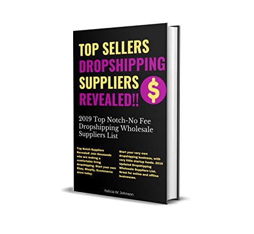 Book Cover Dropshipping:Top Sellers Dropshipping Suppliers Revealed!!!: 2019 Top Notch- No Fee Dropshipping Wholesale Suppliers List