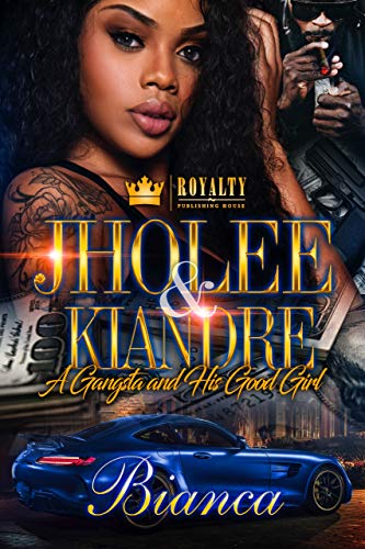 Book Cover Jholee & Kiandre: A Gangsta And His Good Girl