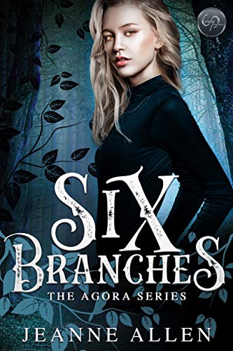Six Branches (The Agora Series Book 1)