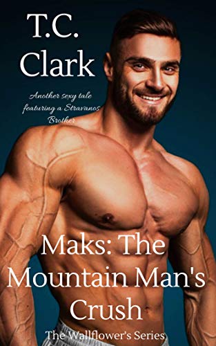 Book Cover Mak's: The Mountain Man's Crush (BWWM) (The Wallflower's Series Book 6)
