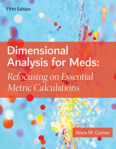 Dimensional Analysis for Meds: Refocusing on Essential Metric Calculations