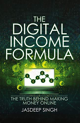 The Digital Income Formula: The Truth Behind Making Money Online
