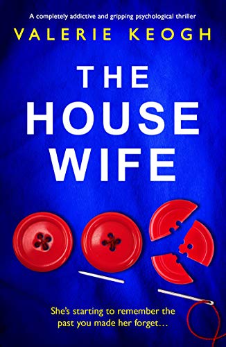 Book Cover The Housewife: A completely addictive and gripping psychological thriller