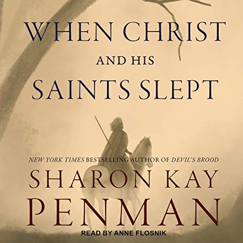 Book Cover When Christ and His Saints Slept: Plantagenets, Book 1