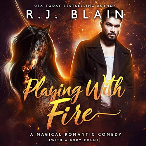 Book Cover Playing with Fire: A Magical Romantic Comedy: With a Body Count
