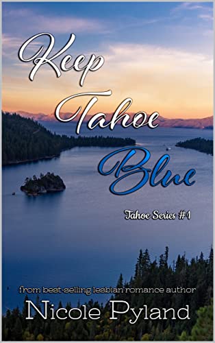 Keep Tahoe Blue (Tahoe Series Book 1)