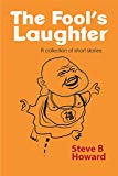 The Fool's Laughter: a short story collection