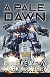 A Pale Dawn (The Omega War Book 8)