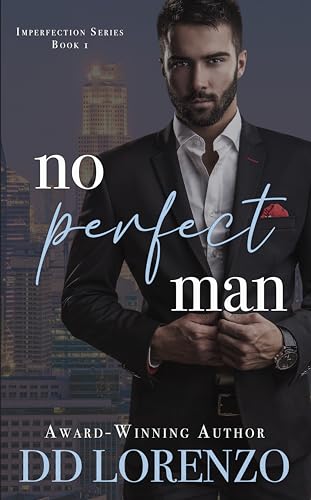 No PERFECT Man (The IMPERFECTION Series Book 1)