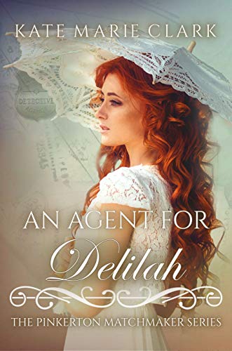 Book Cover An Agent for Delilah (The Pinkerton Matchmaker Book 15)