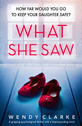 Book Cover What She Saw: A gripping psychological thriller with a heart-pounding twist