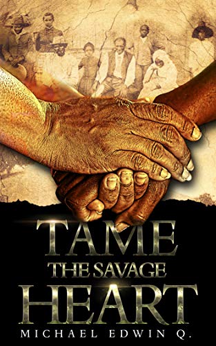 TAME THE SAVAGE HEART