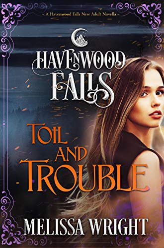 Toil & Trouble (Havenwood Falls)