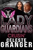 Cruisin' (Lady Guardians Book 2)
