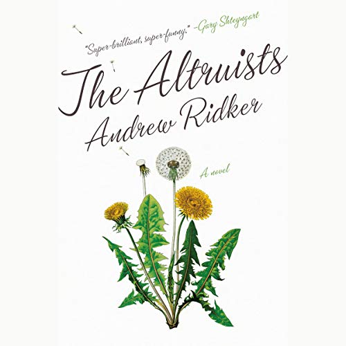 The Altruists: A Novel