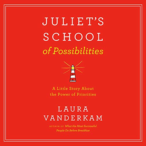 Book Cover Juliet's School of Possibilities: A Little Story About the Power of Priorities