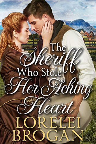 Book Cover The Sheriff Who Stole Her Aching Heart: A Historical Western Romance Book