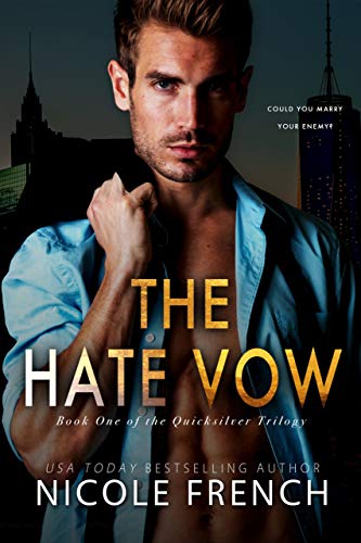 The Hate Vow (Quicksilver Book 1)