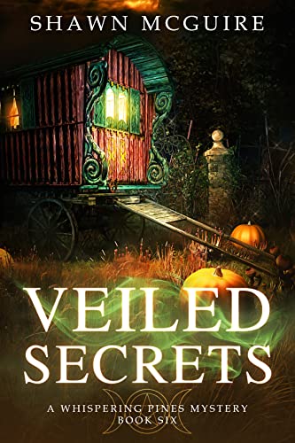 Veiled Secrets: A Whispering Pines Mystery, Book 6