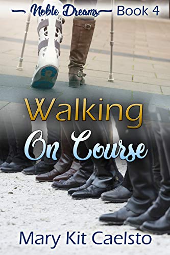 Book Cover Walking on Course (Noble Dreams Book 4)