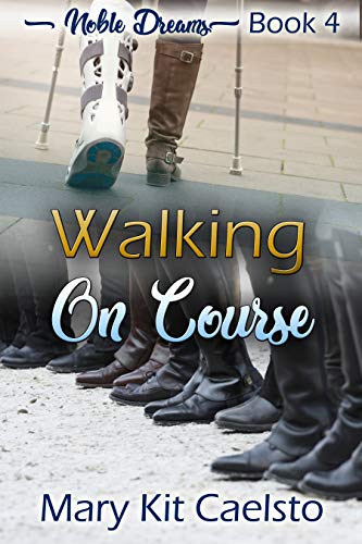 Walking on Course (Noble Dreams Book 4)