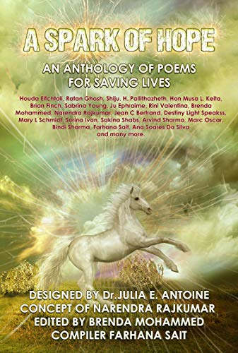 A Spark Of Hope: AN ANTHOLOGY OF POEMS FOR SAVING LIVES