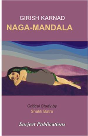 GIRISH KARNAD: NAGA-MANDALA - ISBN: 978-81-229-0333-1