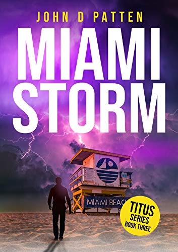 Miami Storm (Titus South Florida Mystery Thriller Series Book 3)
