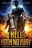 Hell Hath No Fury: A Montague & Strong Detective Novel (Montague & Strong Case Files Book 8)