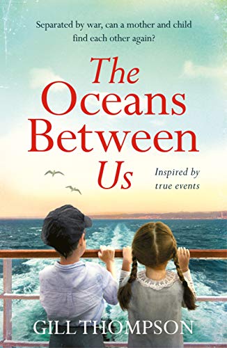 Book Cover The Oceans Between Us: Inspired by heartbreaking true events, the riveting debut novel