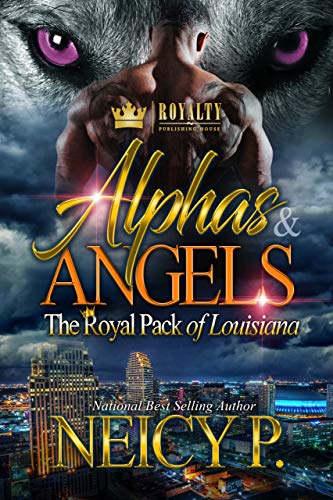Book Cover Alphas & Angels: The Royal Pack of Louisiana