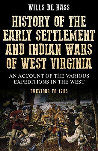 Book Cover History of the Early Settlement and Indian Wars of West Virginia