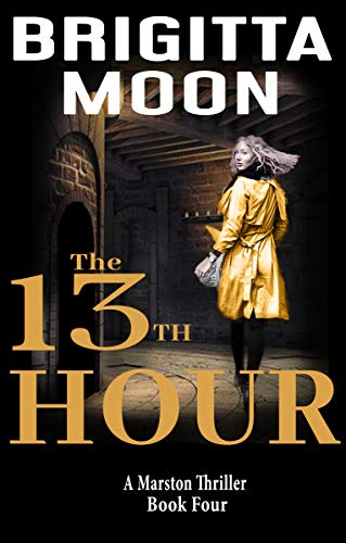 Book Cover The 13th Hour: A Marston Thriller
