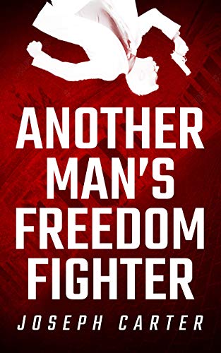 Book Cover Another Man's Freedom Fighter