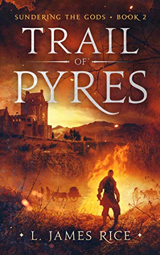 Book Cover Trail of Pyres (Sundering the Gods Book 2)