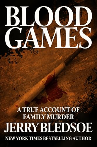 Blood Games: A True Account of Family Murder