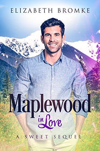 Maplewood in Love: A Sweet Short Story (Maplewood Sisters Book 2)