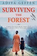Book Cover Surviving The Forest: A WW2 Historical Novel, Based on a True Story of a Jewish Holocaust Survivor (World War II Brave Women Fiction Book 1)