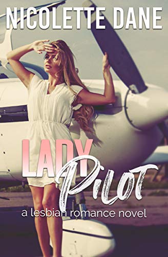 Book Cover Lady Pilot: A Lesbian Romance Novel