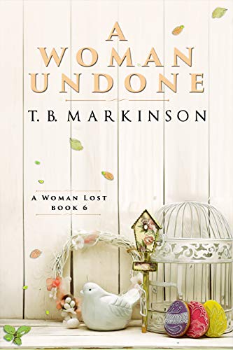 Book Cover A Woman Undone (A Woman Lost Book 6)