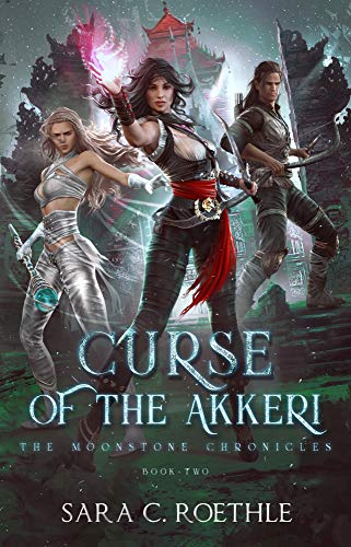 Curse of the Akkeri (The Moonstone Chronicles Book 2)